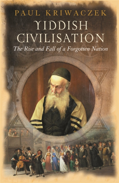 Book cover of: Yiddish Civilisation. By: Paul Kriwaczek