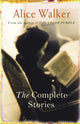 Book cover of: Complete Stories. By: Alice Walker