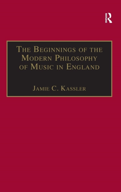 The Beginnings of the Modern Philosophy of Music in England
