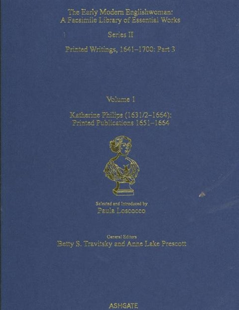Katherine Philips (1631/2–1664): Printed Publications 1651–1664