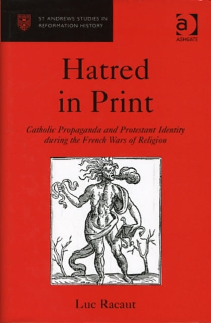 Book cover of: Hatred in Print. By: Luc Racaut