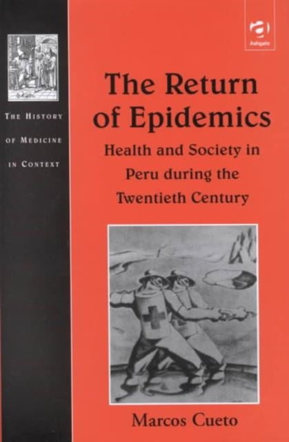 Book cover of: Return of Epidemics. By: Marcos Cueto