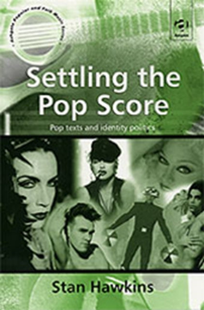 Book cover of: Settling the Pop Score. By: Stan Hawkins