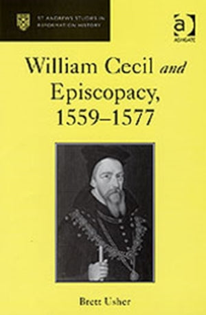 William Cecil and Episcopacy, 1559–1577