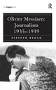 Book cover of: Olivier Messiaen: Journalism 1935–1939. By: Messiaen, Olivier