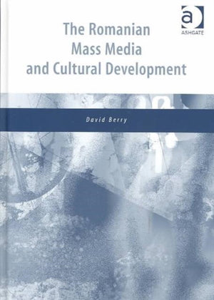 The Romanian Mass Media and Cultural Development