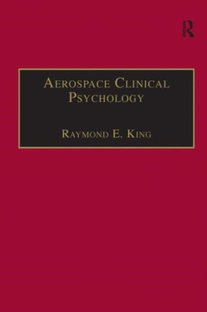 Book cover of: Aerospace Clinical Psychology. By: Raymond E. King