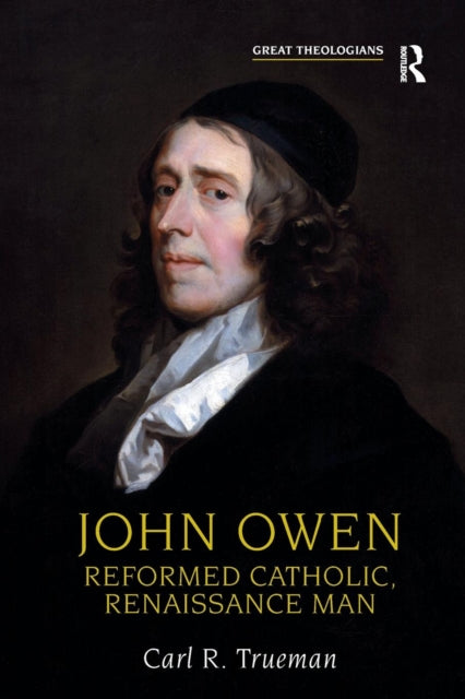 Book cover of: John Owen. By: Carl R. Trueman