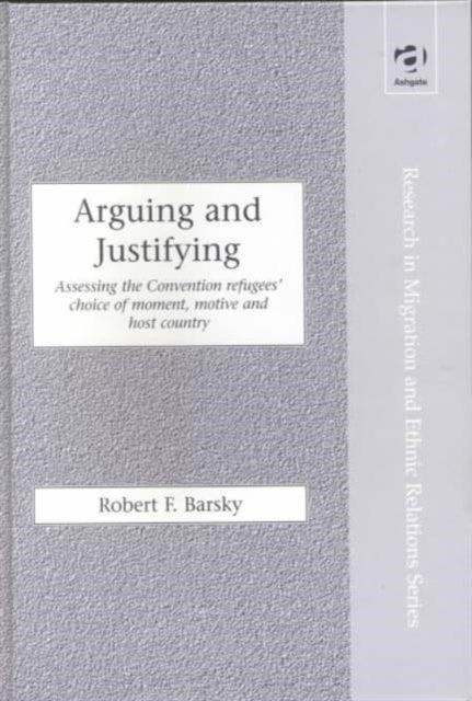 Book cover of: Arguing and Justifying. By: Robert F. Barsky