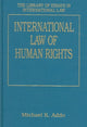 Book cover of: International Law of Human Rights. By: Michael K. Addo