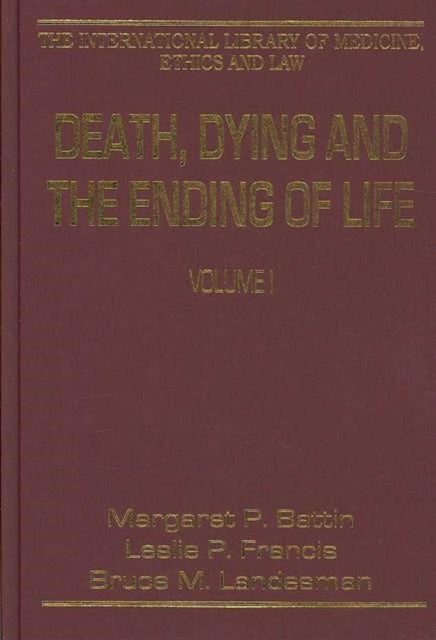 Death, Dying and the Ending of Life, Volumes I and II