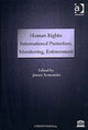 Book cover of: Human Rights: International Protection, Monitoring, Enforcement. By: Janusz Symonides