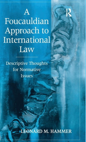 Foucauldian Approach to International Law