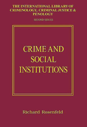 Crime and Social Institutions