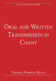 Book cover of: Oral and Written Transmission in Chant. By: Thomas Forrest Kelly