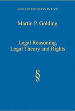 Legal Reasoning, Legal Theory and Rights