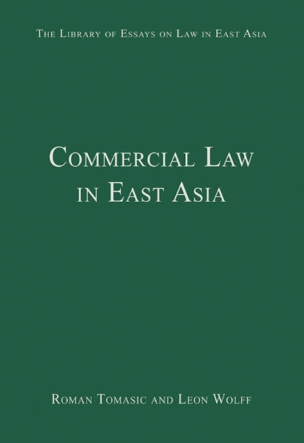Book cover of: Commercial Law in East Asia. By: Roman Tomasic
