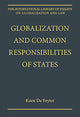 Book cover of: Globalization and Common Responsibilities of States. By: Koen De Feyter