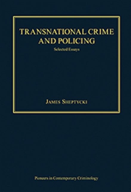 Transnational Crime and Policing