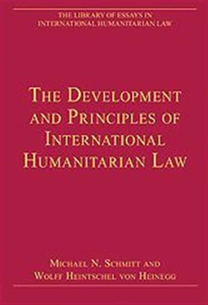 The Development and Principles of International Humanitarian Law