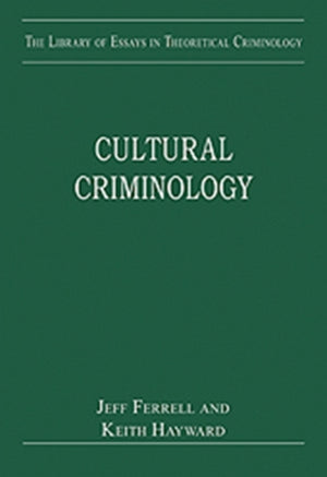 Cultural Criminology