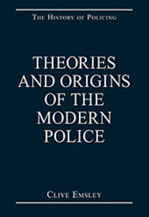 Theories and Origins of the Modern Police