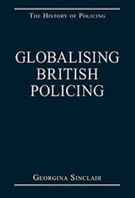 Globalising British Policing