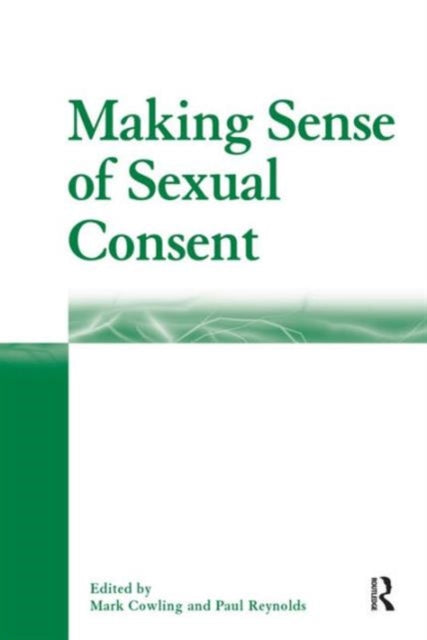 Book cover of: Making Sense of Sexual Consent