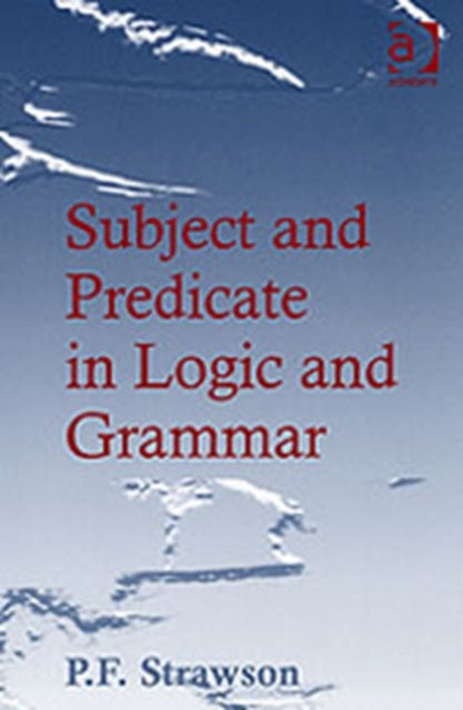 Book cover of: Subject and Predicate in Logic and Grammar. By: P. F. Strawson