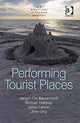 Book cover of: Performing Tourist Places. By: Michael Haldrup