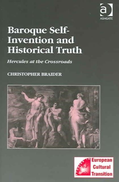 Baroque Self-Invention and Historical Truth