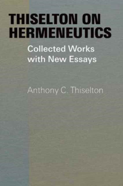 Thiselton on Hermeneutics