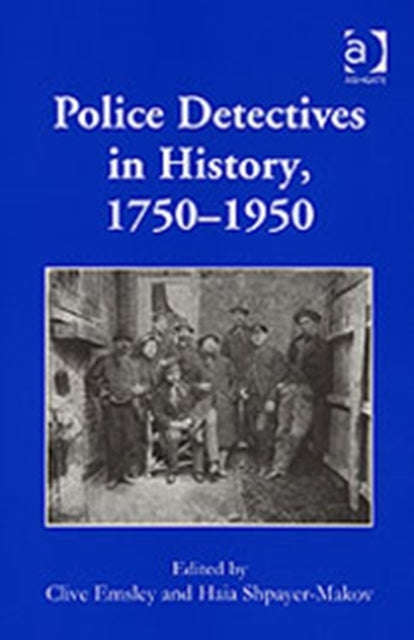 Book cover of: Police Detectives in History, 1750–1950