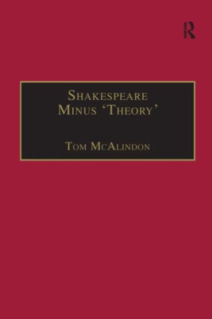 Book cover of: Shakespeare Minus 'Theory'
