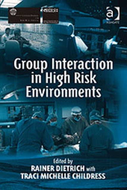 Book cover of: Group Interaction in High Risk Environments