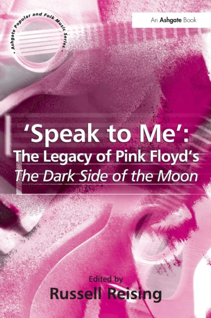Speak to Me': The Legacy of Pink Floyd's The Dark Side of the Moon