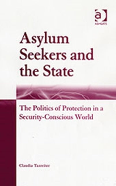 Book cover of: Asylum Seekers and the State. By: Claudia Tazreiter