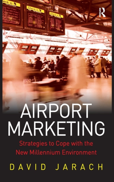 Book cover of: Airport Marketing. By: David Jarach
