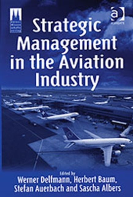 Book cover of: Strategic Management in the Aviation Industry