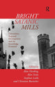 Book cover of: Bright Satanic Mills