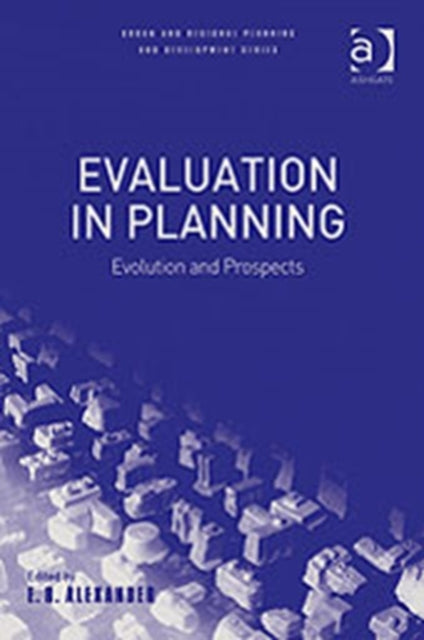 Book cover of: Evaluation in Planning. By: Ernest R. Alexander