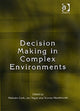 Book cover of: Decision Making in Complex Environments