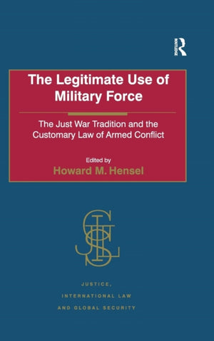 The Legitimate Use of Military Force