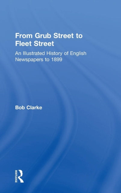 Book cover of: From Grub Street to Fleet Street