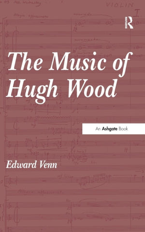 The Music of Hugh Wood