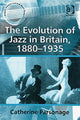 Book cover of: Evolution of Jazz in Britain, 1880–1935