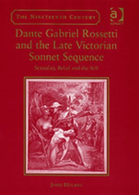 Book cover of: Dante Gabriel Rossetti and the Late Victorian Sonnet Sequence