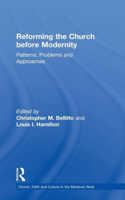 Reforming the Church before Modernity