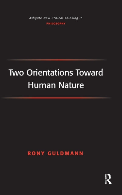 Book cover of: Two Orientations Toward Human Nature. By: Rony Guldmann