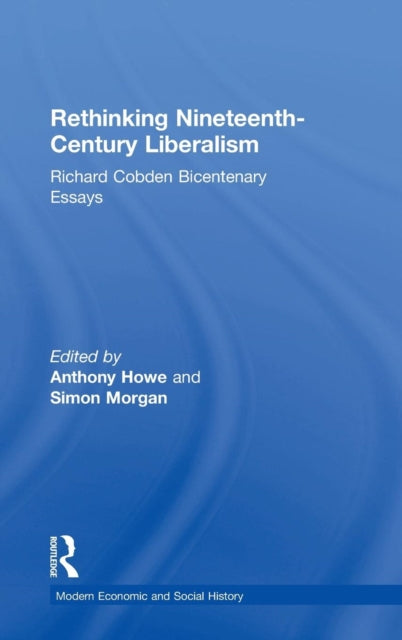 Book cover of: Rethinking Nineteenth-Century Liberalism